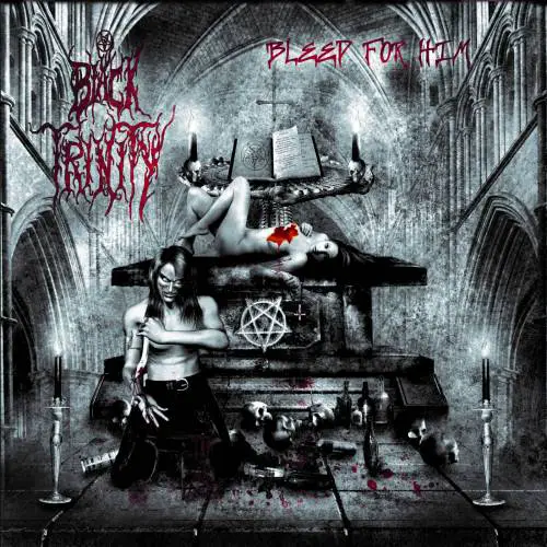 Black Trinity (USA) : Bleed for Him